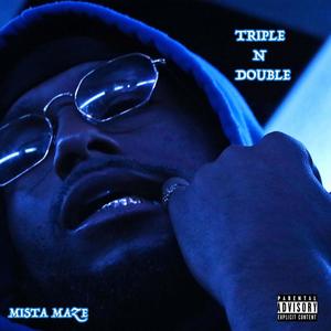 Triple N Double (feat. Derty David Clarke) [Explicit]