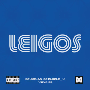 Leigos (Explicit)