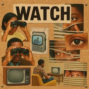 Watch (feat. Minute After 8) (Explicit)