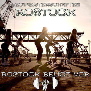 Rostock Beugt Vor (Explicit)