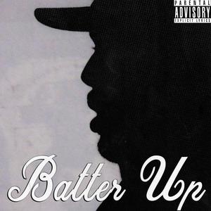 Batter Up! (Explicit)