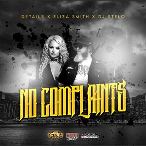 No Complaints (feat. Eliza Smith) [Explicit]