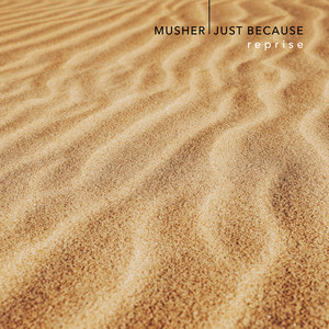 Just Because (Reprise)