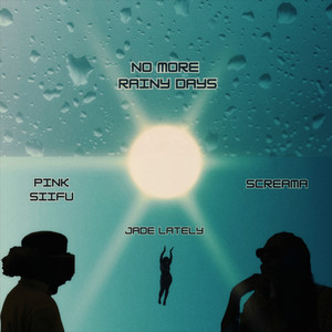 Rainy Days (Explicit)