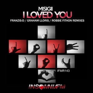 I Loved You (Graham Lloris Remix)