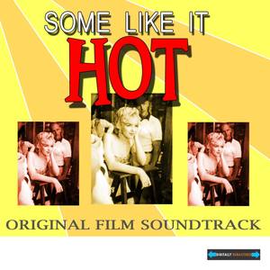 Some Like It Hot (Original Motion Picture Soundtrack)