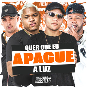 Quer Que Eu Apague a Luz (Explicit)