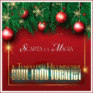 Il tempo per ricominciare (feat. Soul-Food Vocalist, Claudio D'Eboli, Rocco Palazzo, Simone Morachioli & Marius Claudiu Palea)