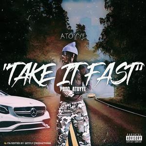 Take it fast (Explicit)