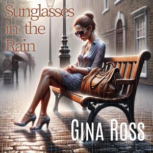 Sunglasses in the Rain