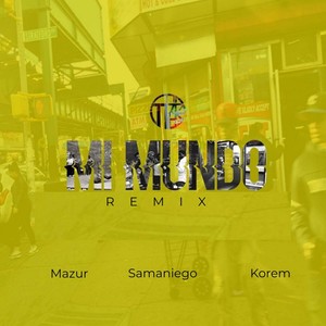 Mi Mundo (Remix|Explicit)