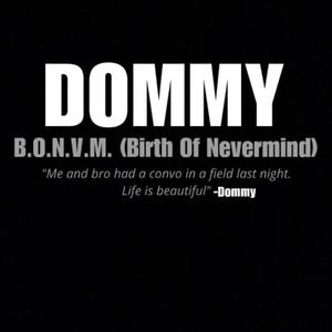 B.O.N.V.M. (Birth Of Nevermind) [Explicit]