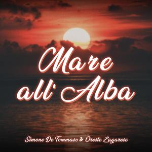 Mare all'Alba 2.0 (feat. Oreste Zagarese)