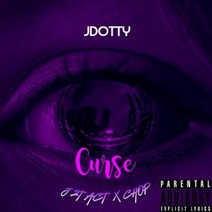 CURSE (feat. J2Tact & Chop) (Explicit)