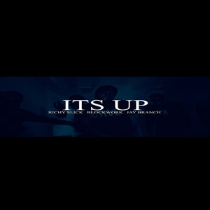 It’s Up (Explicit)