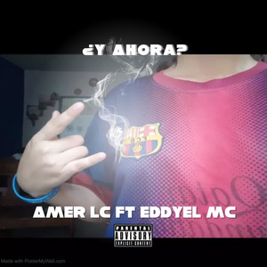 ¿Y Ahora? (Explicit)