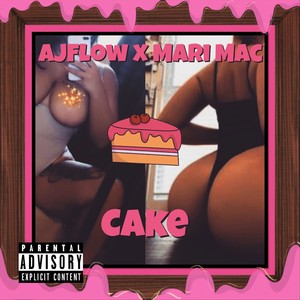 Cake (feat. Mari Mac) [Explicit]