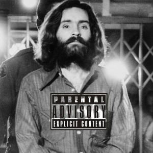 Charles Manson (feat. XTE & N15 Records) [Explicit]