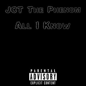 All I Know (Explicit)