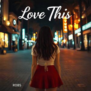 Love This (Explicit)