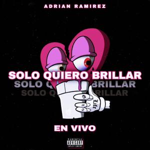 Solo Quiero Brillar