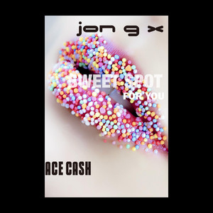 Sweet Spot for You (feat. Ace Cash) [Explicit]