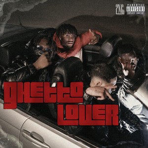 GHETTO LOVER (Explicit)