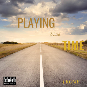 Playing With Time (Explicit)