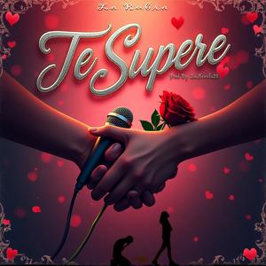 Te Supere (feat. La Rubia) (Explicit)