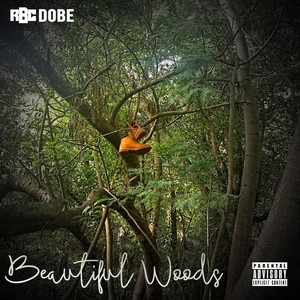 Beautiful Woods (Explicit)