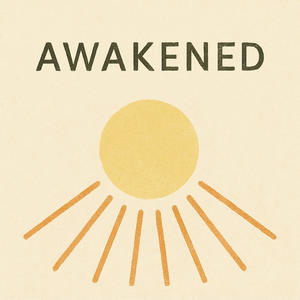 Awakened