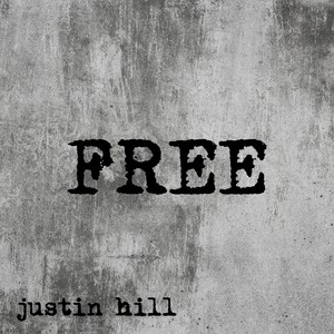 Justin Hill - I've Got a Savior