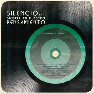 Silencio...Siempre en Nuestro Pensamiento