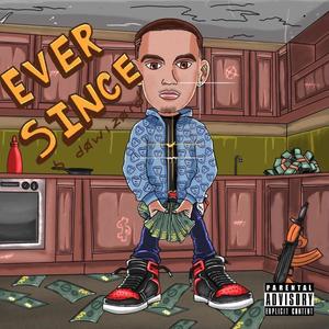 Ever Since (Explicit)