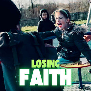 Losing Faith (Explicit)