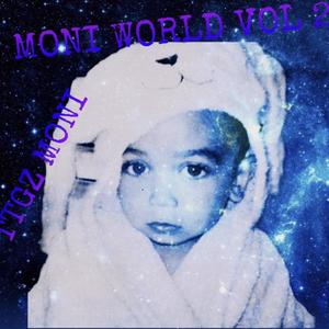 Moni Wrld 2 (Explicit)