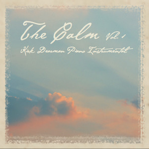 The Calm, Vol. 1