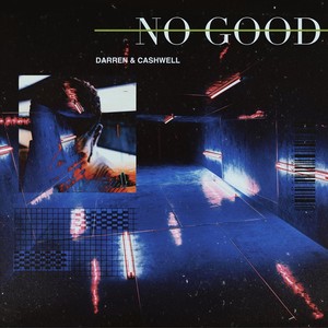 No Good (Explicit)