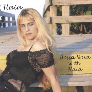 Bossa Nova with Haia