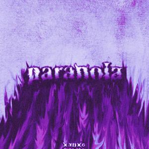 PARANOIA (Explicit)