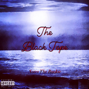 The Black Tape (Explicit)