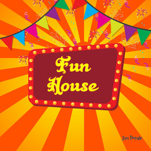 Fun House