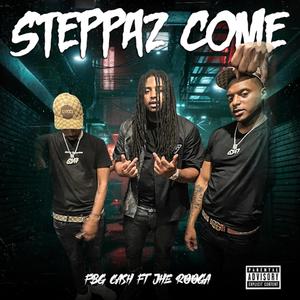 Steppas Come (feat. Jhe Rooga) [Explicit]