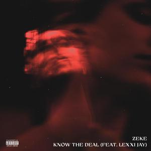 Know The Deal (feat. Lexxi Jay) [Explicit]