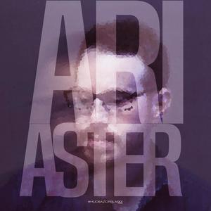 Ari Aster (Explicit)