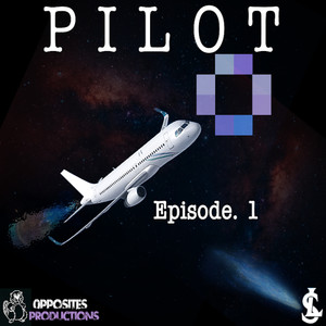 Pilot: Episode 1 (Explicit)