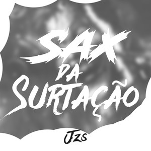 SAX SURTAÇÃO (Explicit)