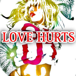 Love Hurts (Explicit)