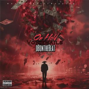 On Hold (Voicemails) (Explicit)