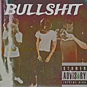 BULLSHIT (feat. Yvngkfour & YM) [Explicit]